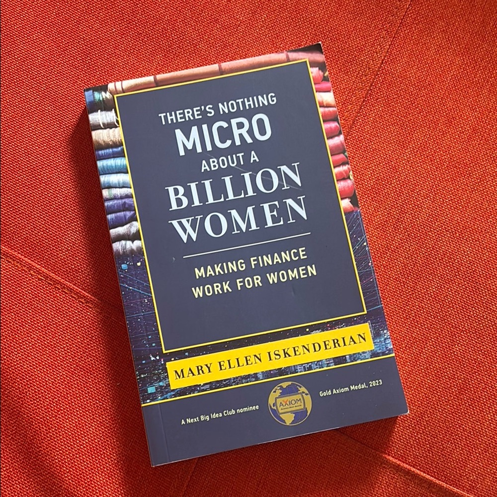 There's Nothing Micro About a Billion Women Book by Mary Ellen Iskenderian